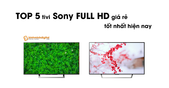 he-lo-4-mau-tivi-sony-full-hd-gia-re-tot-nhat-hien-nay-1